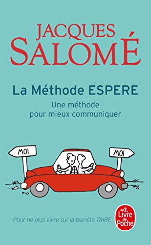 La methode ESPERE: Une méthode pour mieux communiquer von Le Livre de Poche