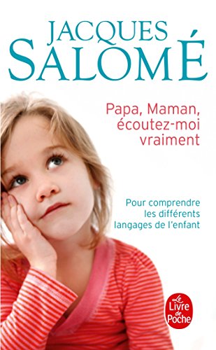 Papa, Maman, Écoutez-Moi Vraiment von Le Livre de Poche