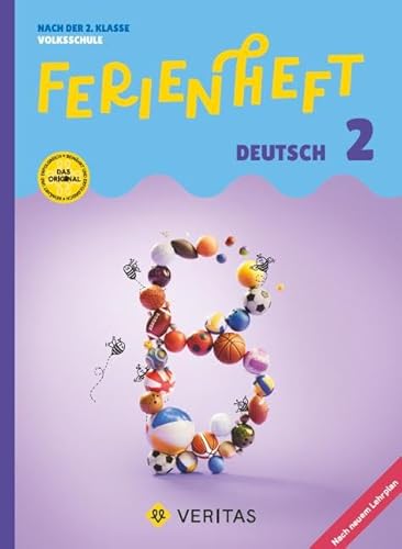 Deutsch Ferienhefte - 2. Klasse - Volksschule: Ferienheft Deutsch 2. Klasse Volksschule. Lehrplan 2023 - Ferienheft mit eingelegten Lösungen von Veritas