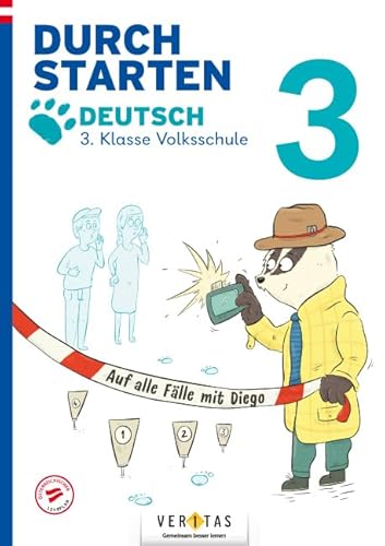 Durchstarten - Volksschule - 3. Klasse: Auf alle Fälle mit Diego! Deutsch - Übungsbuch Durchstarten - Volksschule - 3. Klasse: Auf alle Fälle mit Diego! Deutsch - Übungsbuch von Veritas