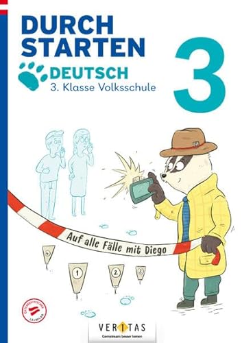 Durchstarten - Volksschule - 3. Klasse: Auf alle Fälle mit Diego! Deutsch - Übungsbuch