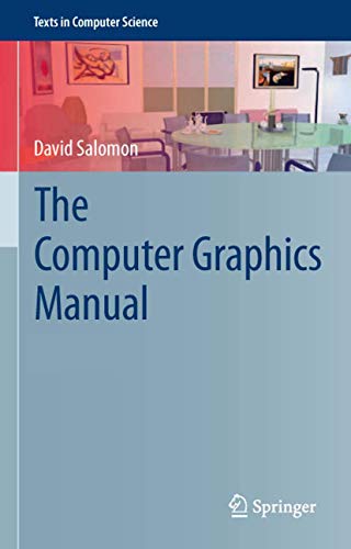 The Computer Graphics Manual (Texts in Computer Science)