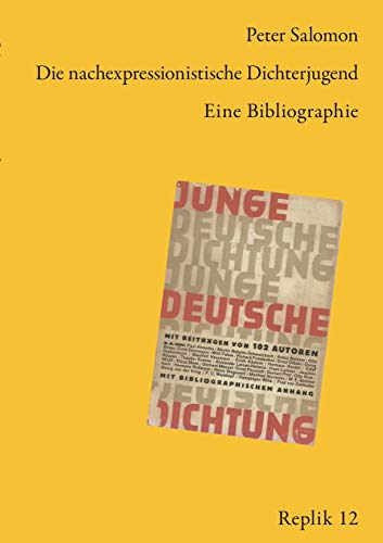 Die nachexpressionistische Dichterjugend: Eine Bibliographie (Replik)