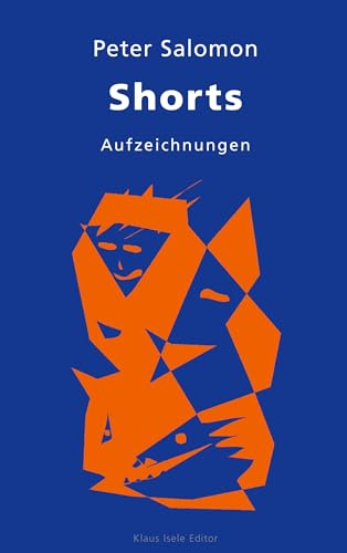 Shorts: Aufzeichnungen