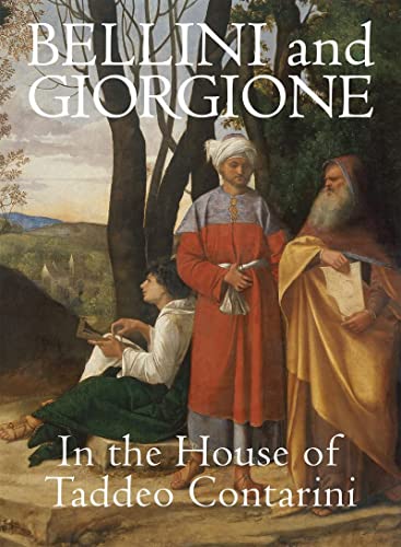 Bellini and Giorgione in the House of Taddeo Contarini: In the House of Contarini von GILES