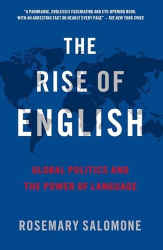 The Rise of English: Global Politics and the Power of Language von Oxford University Press Inc