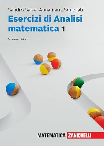 Esercizi di Analisi matematica 1. Con e-book (Vol. 1) von Zanichelli