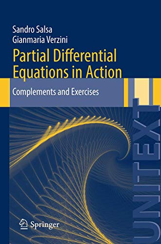 Partial Differential Equations in Action: Complements and Exercises (UNITEXT, 87, Band 87)