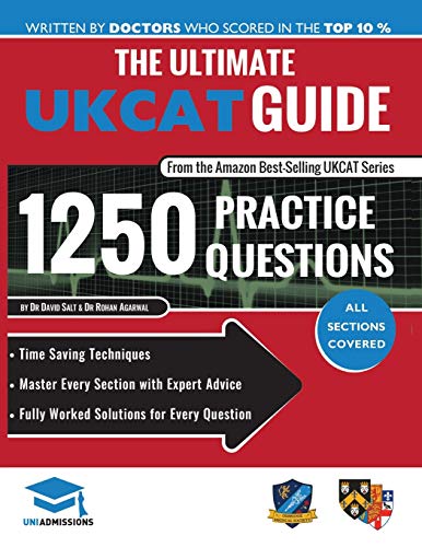 The Ultimate UKCAT Guide: 1250 Practice Questions: Fully Worked Solutions, Time Saving Techniques, Score Boosting Strategies, Includes new Decision Making Section, 2019 Edition UniAdmissions von Rar Medical Services