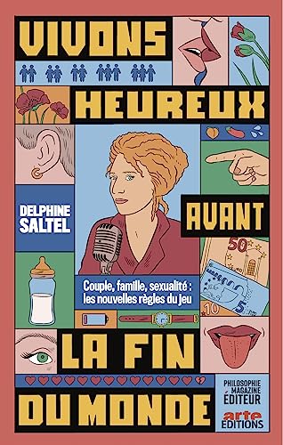 Vivons heureux avant la fin du monde - Couple, famille, sexu: Couple, famille, sexualité : les nouvelles règles du jeu von PHILOSOPHIE MAG