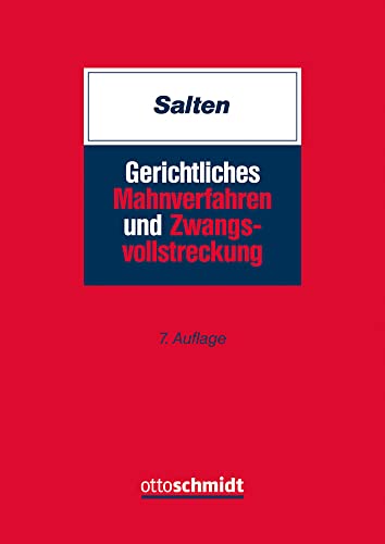 Gerichtliches Mahnverfahren und Zwangsvollstreckung Gerichtliches Mahnverfahren und Zwangsvollstreckung von Schmidt , Dr. Otto