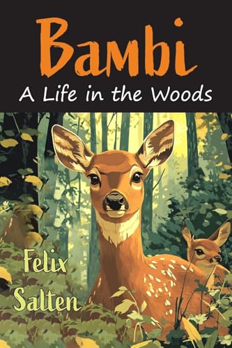 Bambi: A Life in the Woods [Newly Illustrated by Tiziana Matarazzo] von Martino Fine Books