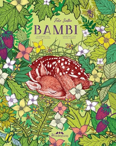 Bambi: Eine Lebensgeschichte aus dem Wald. Ein Bilderbuch zum Lesen und Vorlesen ab 7 Jahren (Unendliche Welten: beliebte klassische Märchen neu ... ab 4 zum Vorlesen und Staunen, Band 14) von Wunderhaus