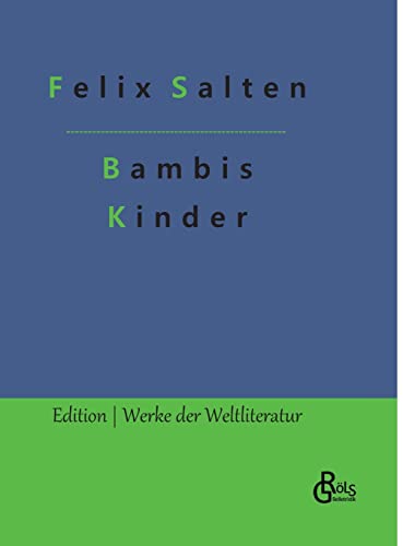 Bambis Kinder (Edition Werke der Weltliteratur - Hardcover) von Gröls Verlag