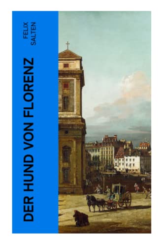 Der Hund von Florenz: Alles hat seinen Preis Der Hund von Florenz: Alles hat seinen Preis