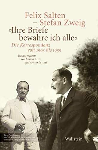 »Ihre Briefe bewahre ich alle«: Die Korrespondenz von 1903 bis 1939 von Wallstein Verlag GmbH
