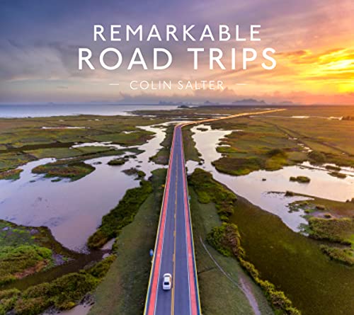 Remarkable Road Trips: An illustrated guide to driving the world’s most stunning road trips von HQ