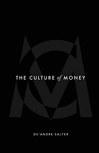 The Culture of Money The Culture of Money
