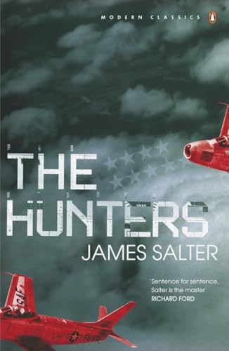 The Hunters: James Salter (Penguin Modern Classics)