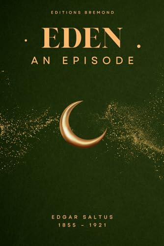 Eden (illustrated): An Episode von Independently published