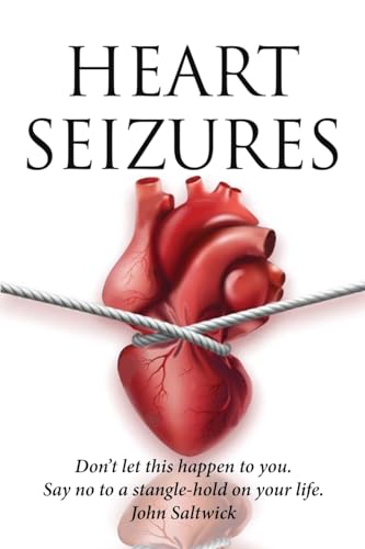 Heart Seizures Heart Seizures von CITIOFBOOKS, INC.