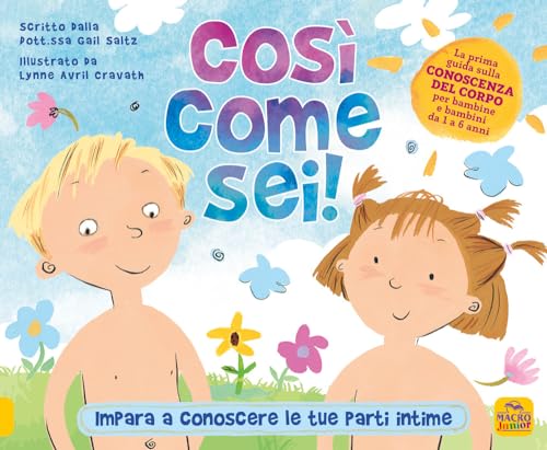 Così come sei! Impara a conoscere le tue parti intime (Genitori e figli felici) von Macro Junior