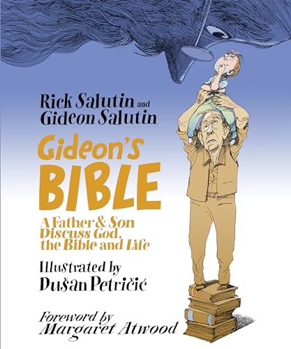 Gideon's Bible: A Father & Son Discuss God, the Bible and Life