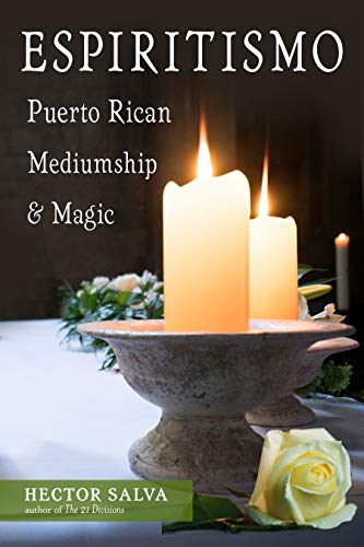Espiritismo: Puerto Rican Mediumship and Magic von Weiser Books