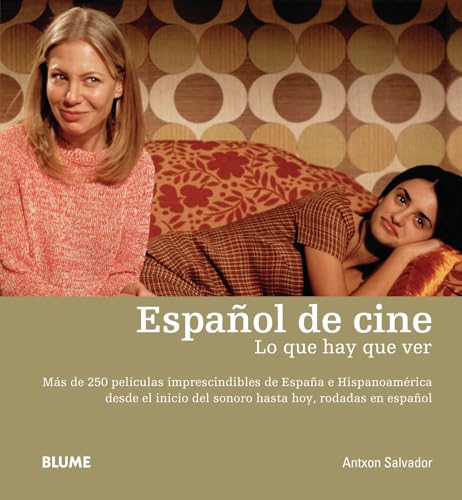 Español de Cine: Lo Que Hay Que Ver von Blume