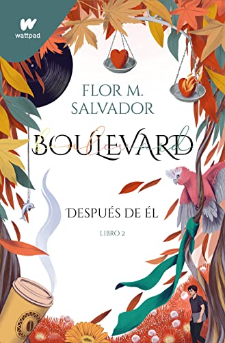 Boulevard. Libro 2: Después de él (edición revisada por la autora) (Wattpad, Band 2)