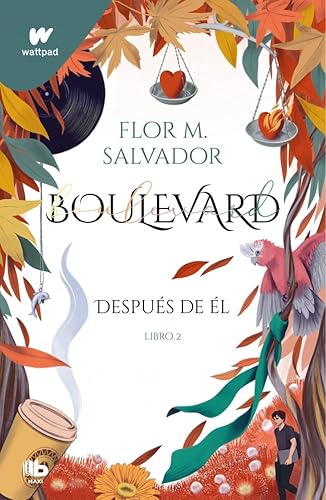 Boulevard. Libro 2: Después de él (edición revisada por la autora) (MAXI, Band 2) von B de Bolsillo