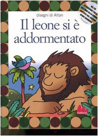 Gallucci: Il Leone SI E' Addormetato + CD (Illustrati)