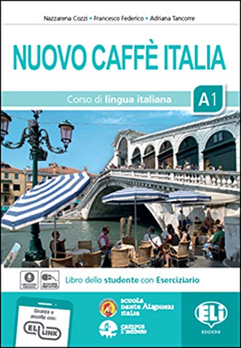 Nuovo Caffe Italia: Libro dello studente con Eserciziario + CD + libro digital