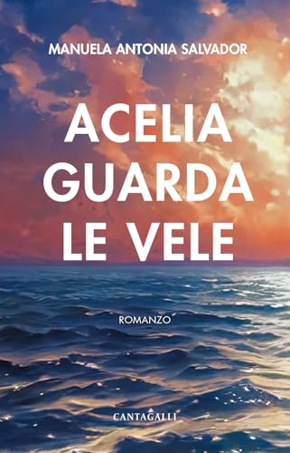 Acelia guarda le vele Acelia guarda le vele von Cantagalli