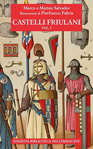 Castelli friulani (Vol. 1) (Storia)