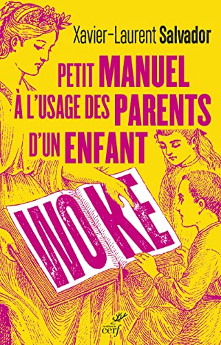 PETIT MANUEL A L'USAGE DES PARENTS D'UN ENFANT WOKE von CERF