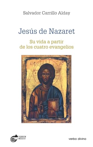 Jesús de Nazaret: Su vida a partir de los cuatro evangelios (Estudios Bíblicos)