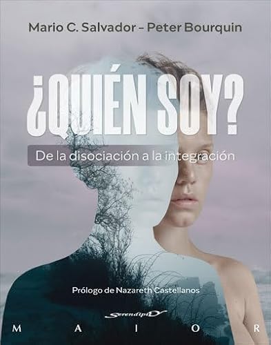 ¿Quién soy? De la disociación a la integración (Serendipity Maior, Band 72)