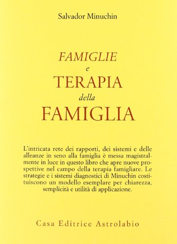 Famiglie e terapia della famiglia (Psiche e coscienza)