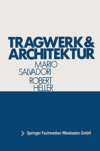 Tragwerk und Architektur von Vieweg+Teubner Verlag