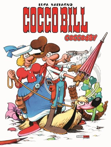 Coccoday. Cocco Bill (Vol. 2) (Nona Arte) von Editoriale Cosmo