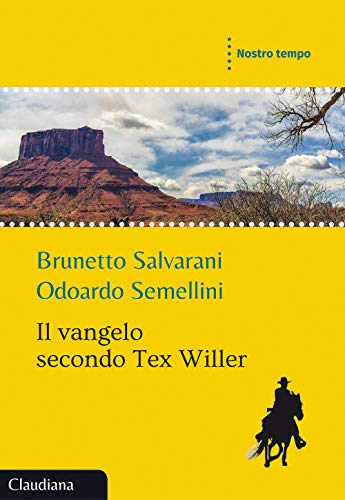 Il Vangelo secondo Tex Willer (Nostro tempo)