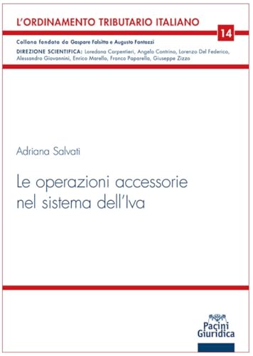 Le operazioni accessorie nel sistema dell’Iva (L' ordinamento tributario italiano) von Pacini Giuridica