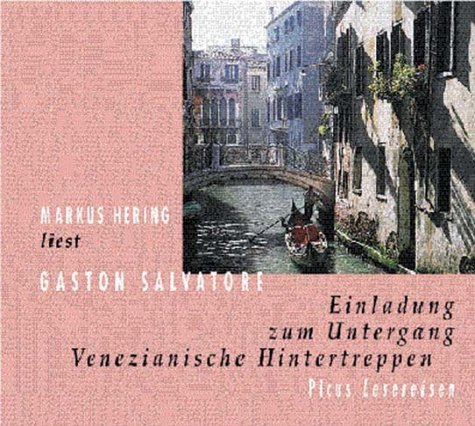Einladung zum Untergang, Venezianische Hintertreppe, 2 Audio-CDs: 133 Min.
