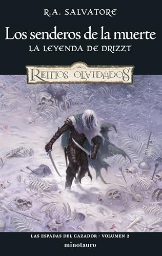 Las Espadas del Cazador nº 02/03 Los senderos de la muerte (D&D Reinos Olvidados, Band 2) von Minotauro