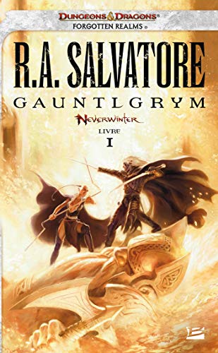 Neverwinter, T1 : Gauntlgrym Neverwinter, T1 : Gauntlgrym von BRAGELONNE
