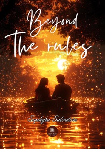 Beyond the rules Beyond the rules von Le Lys Bleu Editions