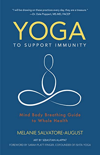 Yoga to Support Immunity: Mind, Body, Breathing Guide to Whole Health von MANGO