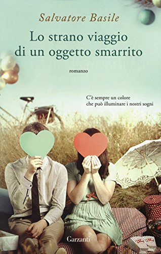 Lo strano viaggio di un oggetto smarrito (Super Elefanti bestseller) von Garzanti Libri
