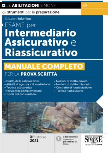 Esame per intermediario assicurativo e riassicurativo. Manuale completo per la prova scritta (Concorsi e abilitazioni) von Edizioni Simone